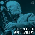 Scott Hamilton - Live at de Tor