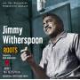 Jimmy Witherspoon - Roots & Jimmy Witherspoon+3