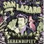 San Lazaro - Serendipity