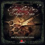 Edgar Allan Poe & Auguste Dupin - Folge 30 - Der Schneider Des Todes