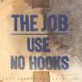 Use No Hooks - The Job (Ltd.Royal Blue Vinyl)