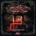 Edgar Allan Poe & Auguste Dupin - Folge 31 - Der Blutbrunnen