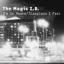 The Magic I.D. - I'm So Awake/Sleepless I Feel