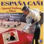 Banda Taurina - Espana Cani