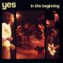 Yes - In The Beginning (Digipak)