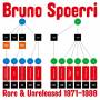 Bruno Spoerri - Rare & Unreleased 1971-1998 (LP)