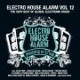 ELECTRO HOUSE ALARM - Electro House Alarm Vol.12