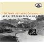 Various - 120 Years Hollywood Community and a 100 Years Holl