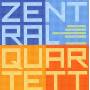 Zentralquartett - Zentralquartett