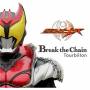 Tourbillon - Break The Chain-masked Rider