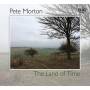 Pete Morton - The Land Of Time