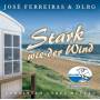 Jos Ferreiras - Stark Wie Der Wind