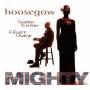 Hoosegow - Mighty