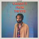 Tre Burt - Caught It From The Rye