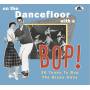 Various - On The Dancefloor With A Bop!-36 Tunes To Bop Th