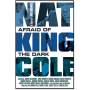 Nat King Cole - Nat King Cole: Afraid Of The Dark [Regio free (0)]