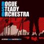 Rogue Steady Orchestra - Ein Drittel Angst, Zwei Drittel Wut