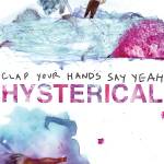 Clap Your Hands Say Yeah - HYSTERICAL (Ltd. Blue Marble Vinyl)