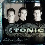 Tonic - Head on Straight