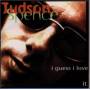 Judson Spence - I Guess I Love It