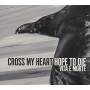 Vita E Morte - Cross My Heart Hope To Die