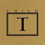 Child - I (LTD. Orange Vinyl)