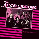 The Accelerators - Moving Fast!!! Selected Recordings 77/79