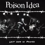 Poison Idea - Last Show in France