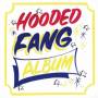 Hooded Fang - Hooded Fang