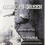 Bishops Green - A Chance To Change