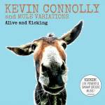 Kevin Connolly & Mule Variations - Alive and Kicking
