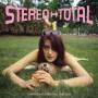 Stereo Total - Chanson Hystrique (1995-2005)