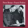 Pierre Bernac - Pierre Bernac-Francis Poulenc