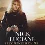 Luciani Nick (cugini Di Campagna) - Ricomincio Da Me