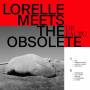 Lorelle Meets The Obsolete - De Facto