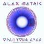 Alex Metric - Open Your Eyes
