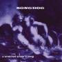 Songdog - A Wretched Sinners Song