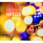 Gospel Im Osten - My World Needs You