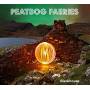 Peatbog Faeries - Blackhouse