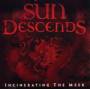 Sun Descends - Incinerating The Meek