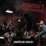 Moussu T E Lei Jovents - Empeche-nous !