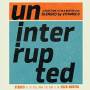 Uninterrupted Blended By Vitamin D / Various - Uninterrupted Blended By Vitamin D / Various