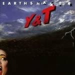 Y & T - Earthshaker (Collector's Edition)