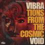 Vibravoid - Vibrations From The Cosmic Void
