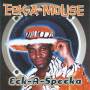 Eek-a-mouse - Eek-A-Speeka