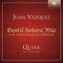 Quink Vocal Ensemble - Gentil Senora Mia-16th Century Songs+Villancicos