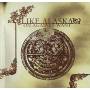 Like Alaska - On Against Want