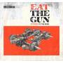 Eat The Gun - Stripped To The Bone