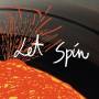 Let Spin - Let Spin