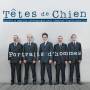 Tetes De Chien - Portraits D'hommes